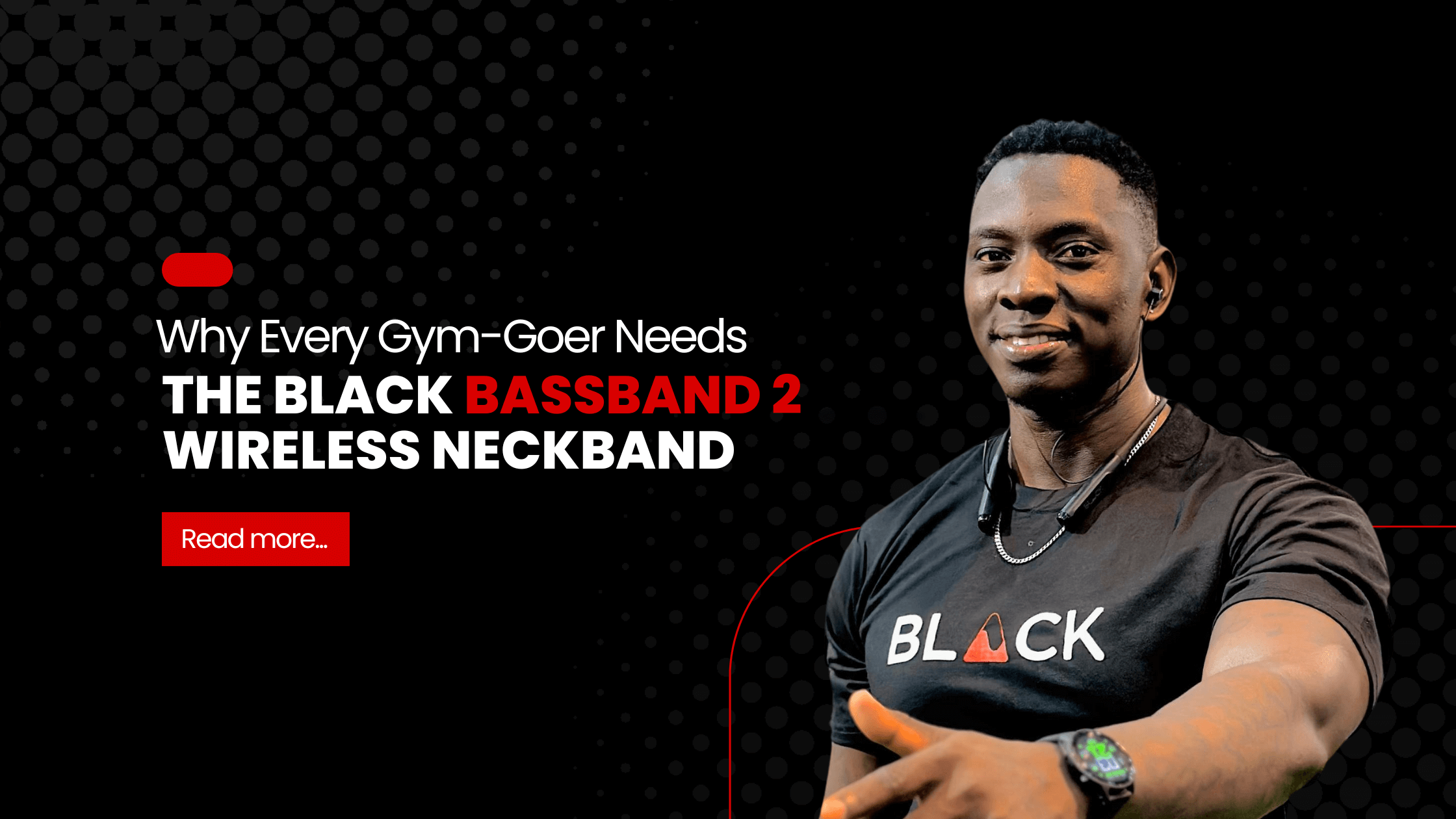 Why Every Gym-Goer Needs the BLACK Bassband 2 Wireless Neckband Why Every Gym-Goer Needs the BLACK Bassband 2 Wireless Neckband